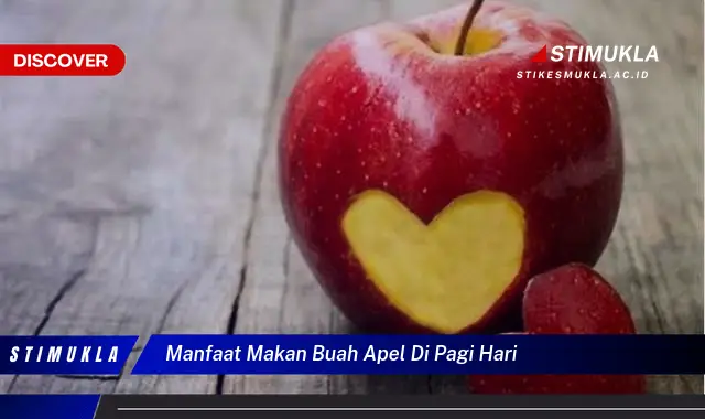 manfaat makan buah apel di pagi hari